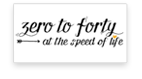 Zero to Forty